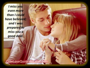 cute i miss you quotes for him