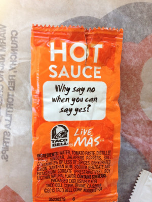 Taco Bell Sauce Packets Will You Marry Me whoa there Taco Bell getting
