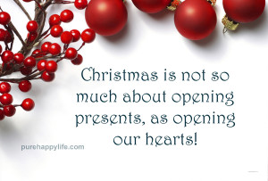 Christmas Quote: Christmas is not so much about opening…