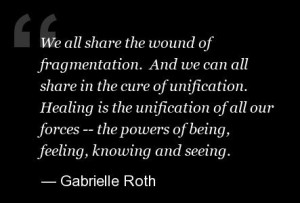 Gabrielle Roth Quotes: Inspirational Words To Remember The Meditative ...