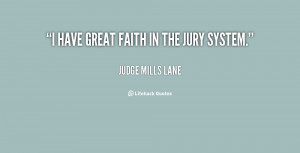 quote-Judge-Mills-Lane-i-have-great-faith-in-the-jury-23575.png
