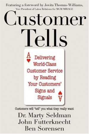 Customer Tells: Delivering World-Class Customer Service by Reading ...