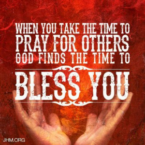 Pray for Others. . .