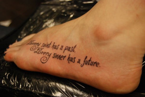 ... Saint Tattoo, Saint And Sinner Tattoo, Feet Tattoo, Tattoo Quotes, A