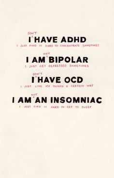 ADHD? Bipolar? OCD? Insomnia? Shit, I have all those! More