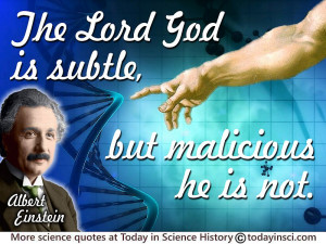 Albert Einstein quote The Lord God is subtle