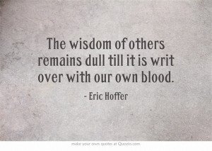 Eric Hoffer.
