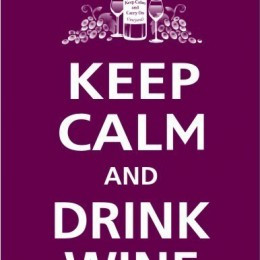 Quote Keep Calm And Drink Wine