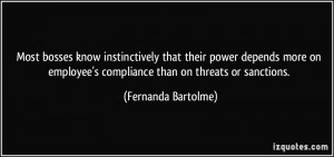 ... compliance than on threats or sanctions. - Fernanda Bartolme