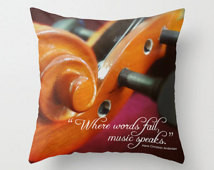... Pillow Cover, Violin Teacher, String Instrument, Music Speaks Quote