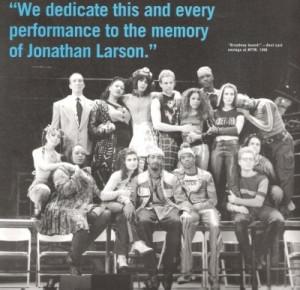 and i'm sobbing. jonathan larson - thank you for the musical that ...