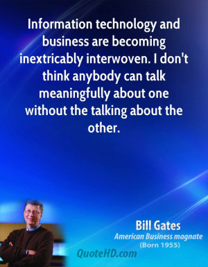 of Famous Quotes and Quotations | Page 1. . “ Information technology ...