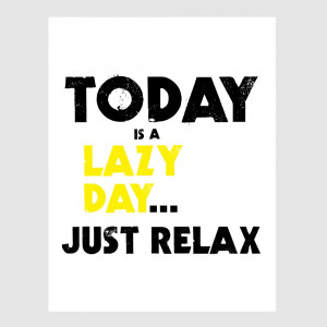 Lazy Day Quotes And Sayings