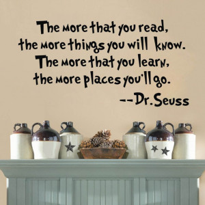 DR SEUSS THE MORE THAT YOU READ YOU KNOW Saying Quote Home Decor Wall ...