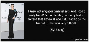 quote-i-knew-nothing-about-martial-arts-and-i-don-t-really-like-it-but ...