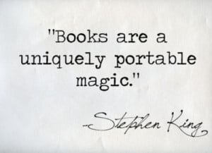 king quotes books are a uniquely portable magic Stephen King Quotes ...
