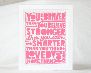 Winnie the Pooh Quote, You Are Braver than You Believe by Raw Art ...