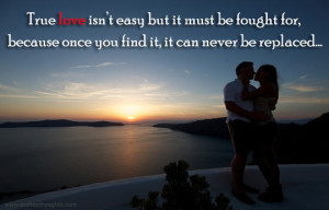 True love isn’t easy but it must be fought for