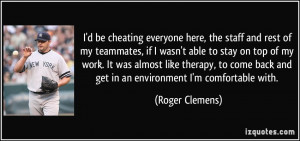 More Roger Clemens Quotes