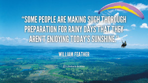 Some people are making such thorough preparation for rainy days that ...