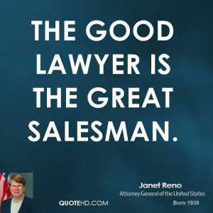 The good lawyer is the great salesman.