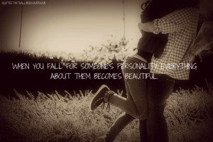 ... personality falling fall falling in love love love quotes quotes about