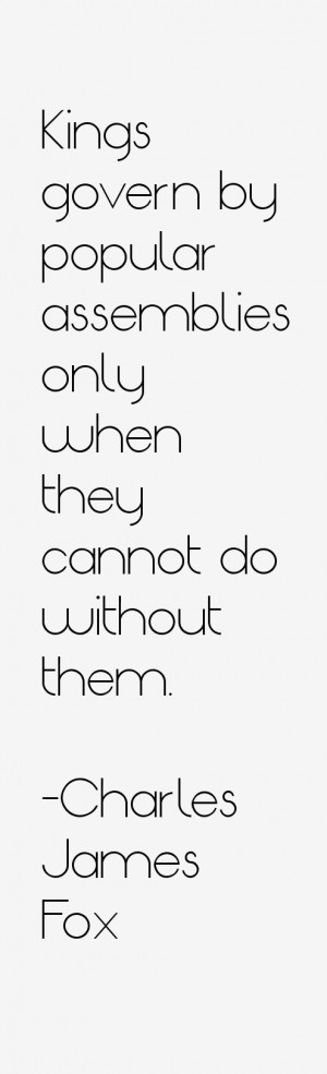 View All Charles James Fox Quotes