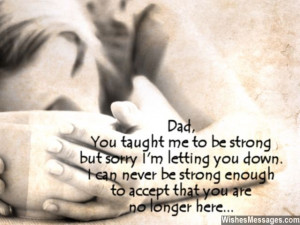 11) Dad, you taught me to be strong but sorry I’m letting you down ...