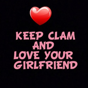 love #girlfriend #keepclam