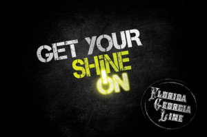 Love it when u get your shine on !!!!! Fla / Ga Line