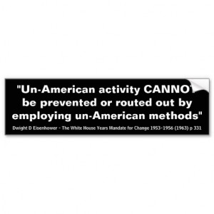 Un-American activity Quote by Dwight D Eisenhower Bumper Sticker