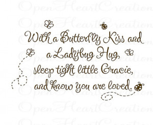 With a Butterfly Kiss and a Ladybug Hug You Are Loved Vinyl Wall Decal ...