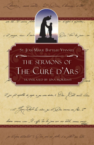 Start by marking “The Sermons of the Cure of Ars” as Want to Read: