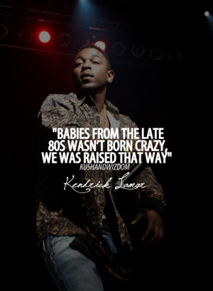 Kendrick Lamar Quotes Tumblr 2013 Kendrick lamar quotes
