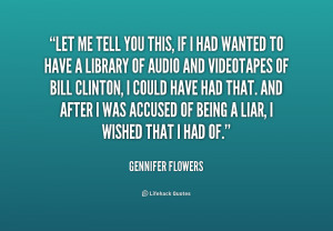 quote-Gennifer-Flowers-let-me-tell-you-this-if-i-158884.png