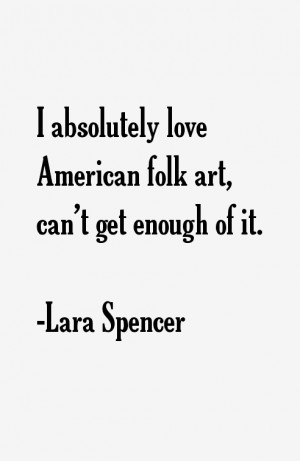 Lara Spencer Quotes amp Sayings