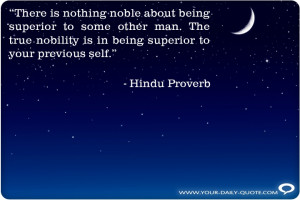 ... Proverb-There-nothing-noble-about-being-superior-some-other-man-quote