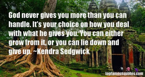 Favorite Kendra Sedgwick Quotes