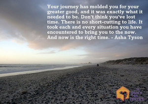 Your Journey Has Molded You - A Place for Mom Inspirational Quotes by ...