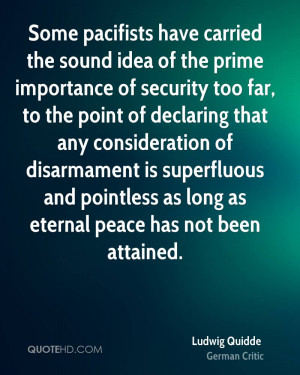 ... and pointless as long as eternal peace has not been attained