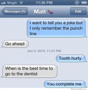 ... me – I want to tell a joke but I only remember the punchline