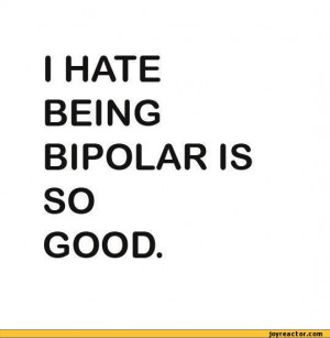 funny bipolar pictures 1 funny bipolar pictures 2 funny bipolar ...