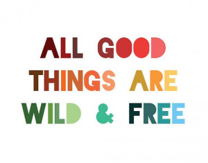 Thoreau Quote Print All good things are wild and by LitPrints