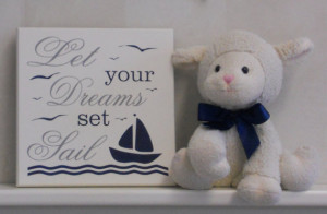 Let Your Dreams Set Sail - Quote Sign, Nautical Theme Children's Decor ...
