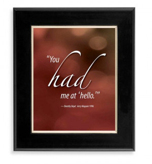 Jerry Maguire: You had me at hello Movie Quote 8x10 Digital Print ...