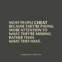 ... cheat because they re paying more more cheat quotes people cheat