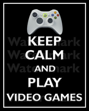 8x10 Keep CALM And Play VIDEO GAMES Quote art print Customized wall ...