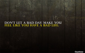 Uplifting Quotes For A Bad Day (1)