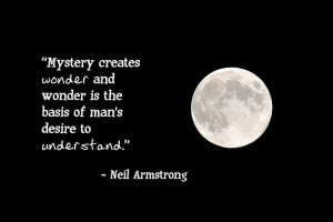 ... wonder about? Great quote from Neil Armstrong. #science #quotes