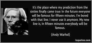 It's the place where my prediction from the sixties finally came true ...